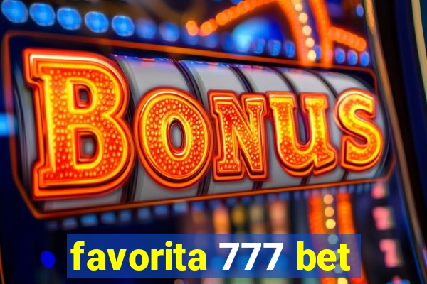 favorita 777 bet